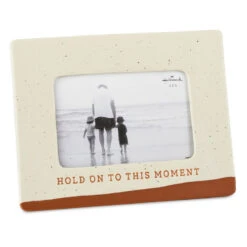 Hallmark Hold On To This Moment Ceramic Picture Frame, 4x6