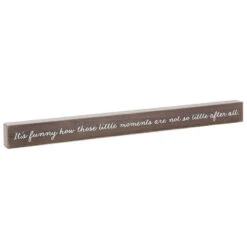 Hallmark Little Moments Not So Little Wood Quote Sign, 23.5x2